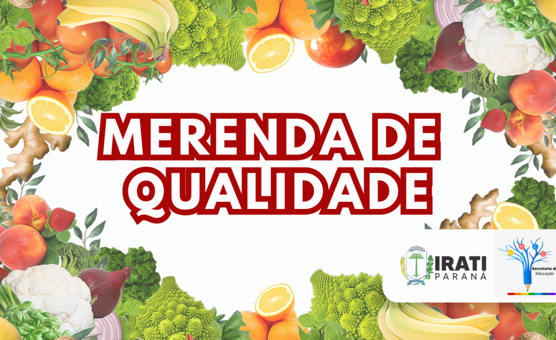 Irati Investe Em Merenda De Qualidade E Fortalece Agricultura Familiar