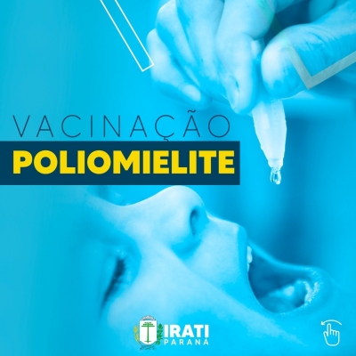 Irati inicia campanha de vacinação contra poliomielite e outras doenças