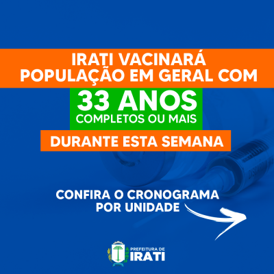 Durante esta semana, Irati vacinará pessoas com 33 anos ou mais 