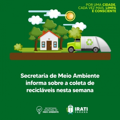Secretaria de Meio Ambiente informa sobre a coleta de recicláveis nesta semana