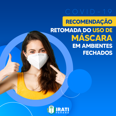Recomendação para retomada de uso de máscara como medida de biossegurança contra Covid-19