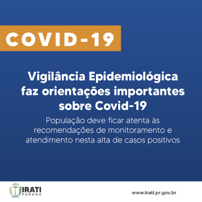 Vigilância Epidemiológica faz orientações importantes sobre Covid-19