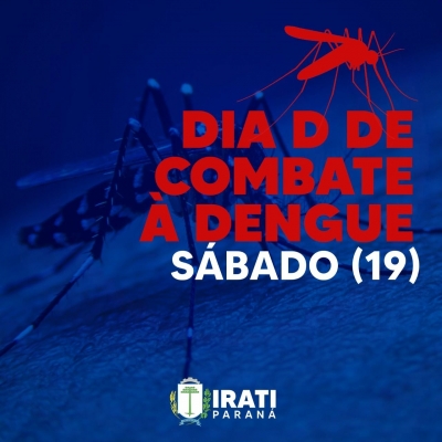 Dia D de Combate à Dengue será neste sábado (19)