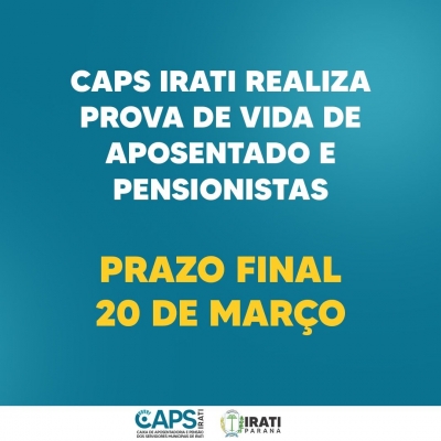 CAPS Irati realiza prova de vida de aposentado e pensionistas até 20 de março